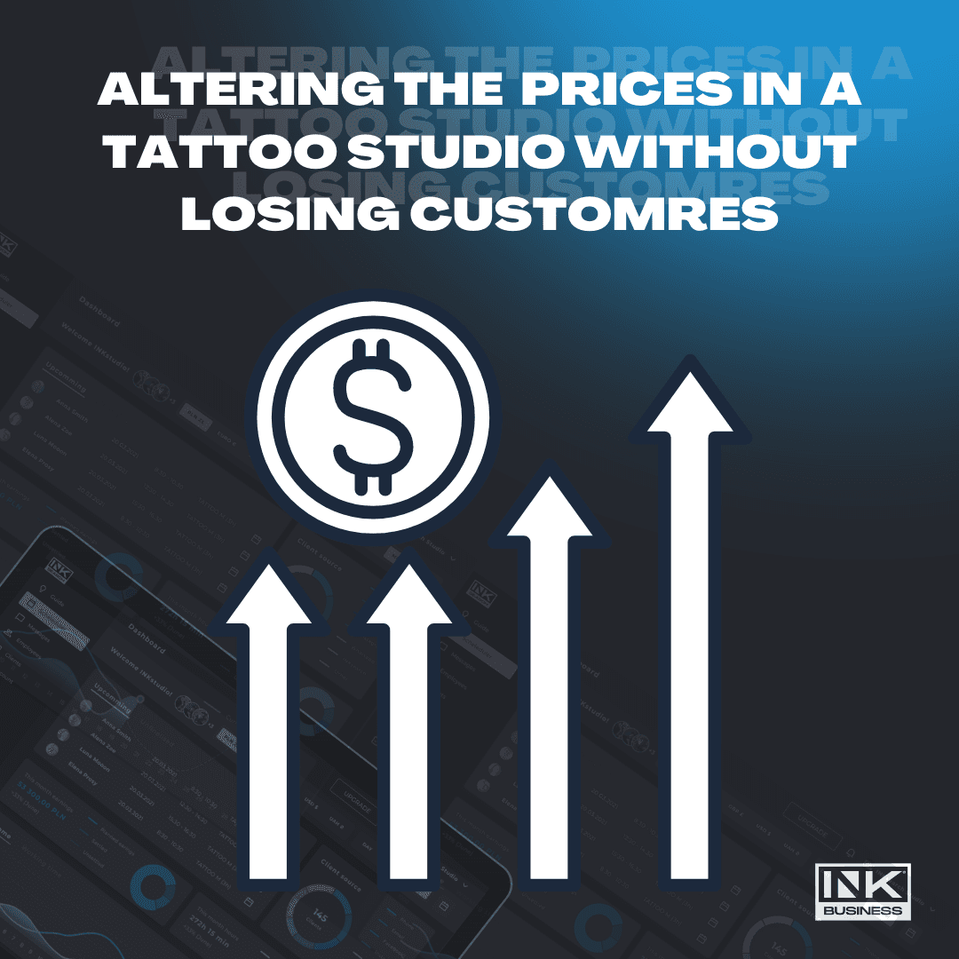 Altering the prices in a tattoo studio without losing customers