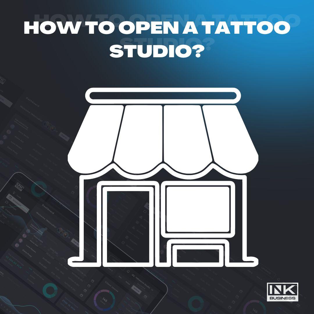 Image visualising topic of: How to open a tattoo studio?